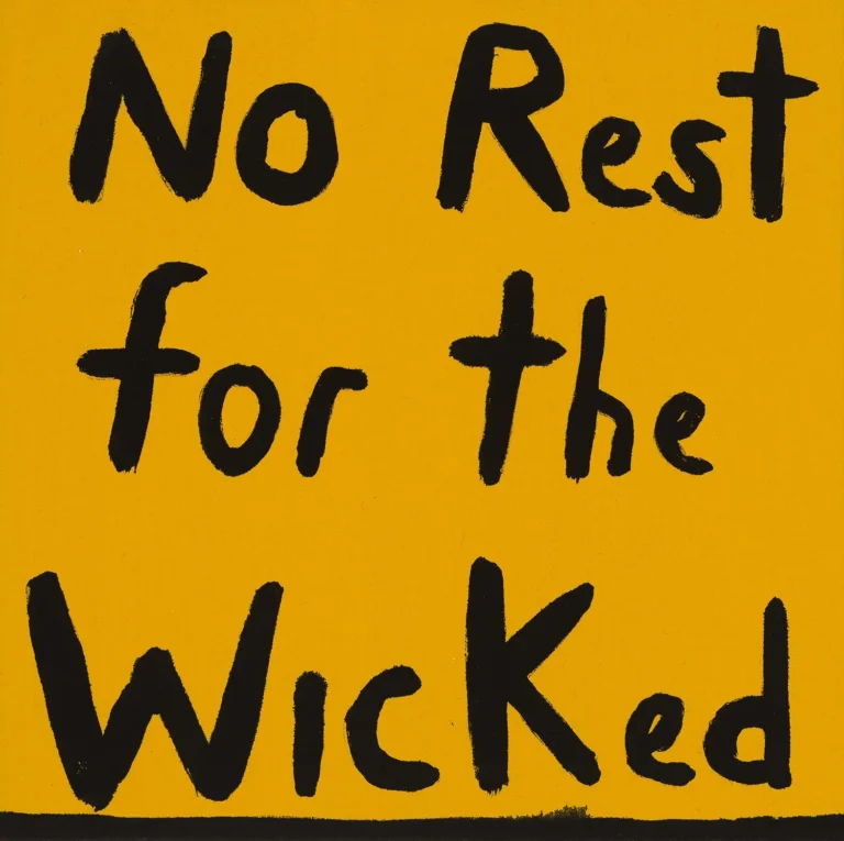 No rest for the wicked
